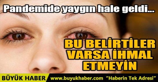 BU BELİRTİLER VARSA İHMAL ETMEYİN