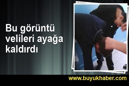 Bu görüntü velileri ayağa kaldırdı