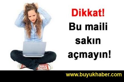 Bu maili sakın açmayın!