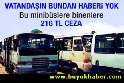 Bu minibüslere binene 216 TL ceza