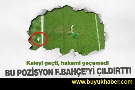 Bu pozisyon Fenerbahçelileri çıldırttı