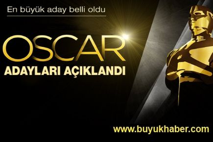 Bu yılın Oscar adayları açıklandı