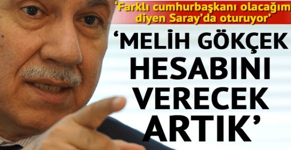 Bülent Arınç Gökçek hesabını verecek