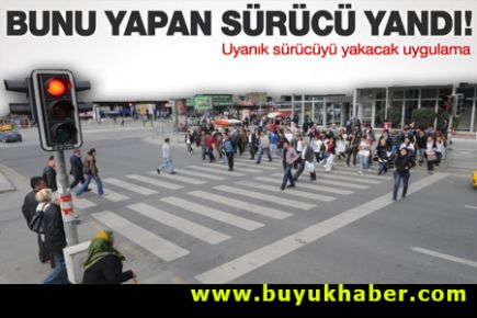 Bunu yapan sürücü yanacak!