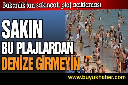 Buralarda denize girmeyin