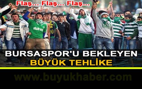 Bursa'yı bekleyen bir tehlike daha!