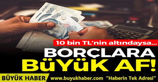 Büyük af geliyor