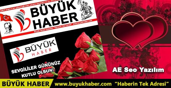 Büyük Haber Sevgililer Gününü Kutlar