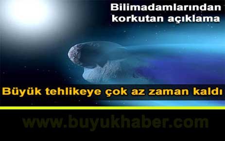 Büyük tehlikeye 6 ay kaldı