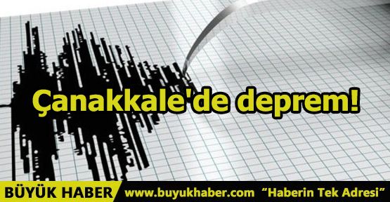 Çanakkale'de deprem!