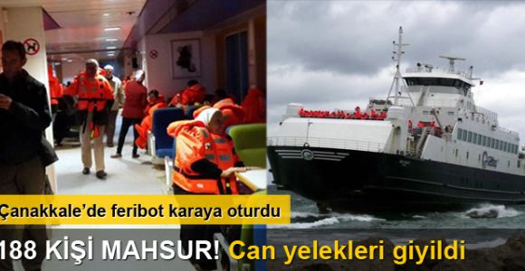 Çanakkale'de feribot karaya oturdu