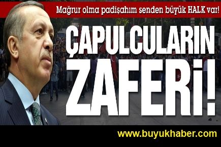 Çapulcuların zaferi!