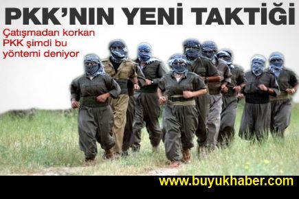 Çatışmadan korkan PKK'nın yeni taktiği