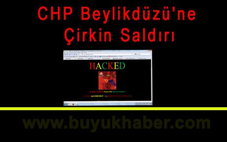 CHP Beylikdüzü'ne Çirkin Saldırı