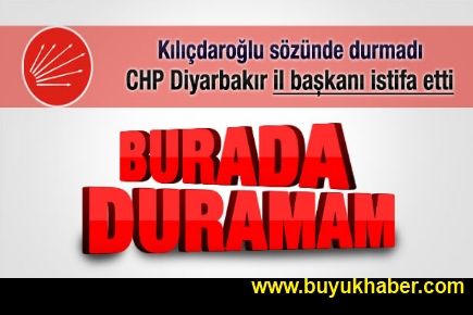CHP Diyarbakır il başkanı istifa etti