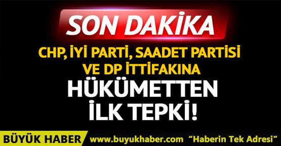 CHP, İYİ Parti, SP ve DP ittifakına peş peşe tepkiler