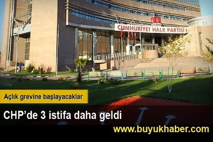 CHP'de 3 istifa daha geldi