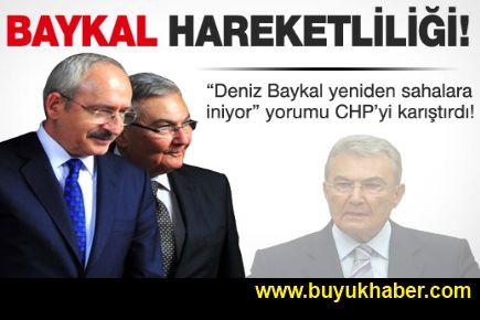 CHP'de Baykal yeniden sahaya mı iniyor?