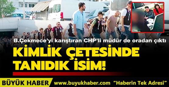 CHP'nin nüfus memuru sahte kimlik çetesinde