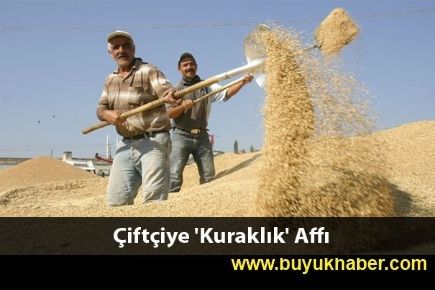 Çiftçiye 'Kuraklık' Affı