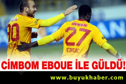 Cimbom, Ankara'da Eboue ile güldü