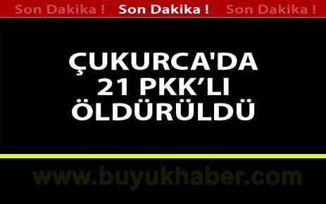 Çukurca'da 21 PKK'lı Terörist Öldürüldü