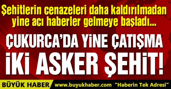 Çukurca'da 2 asker şehit