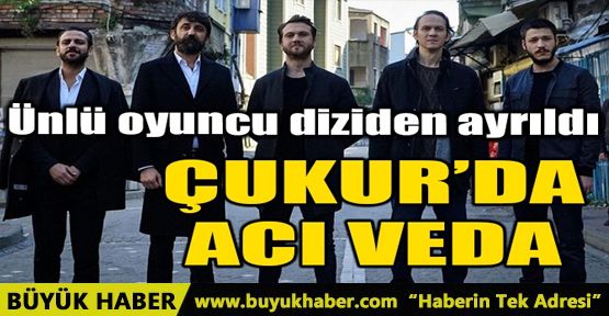 ÇUKUR’DA ACI VEDA