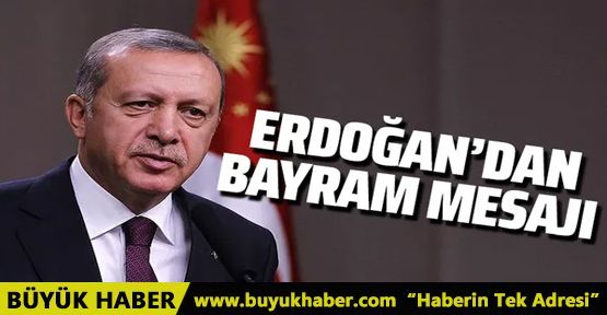 Cumhurbaşkanı Erdoğan bayram mesajı paylaştı!