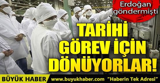 Cumhurbaşkanı Erdoğan göndermişti! Tarihi görev için dönüyorlar