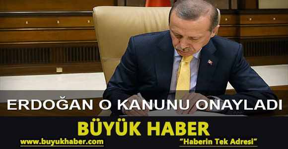 Cumhurbaşkanı Erdoğan'dan kanun onayı