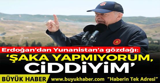 Cumhurbaşkanı Erdoğan'dan Yunanistan'a gözdağı: Şaka yapmıyoruz, ciddiyiz