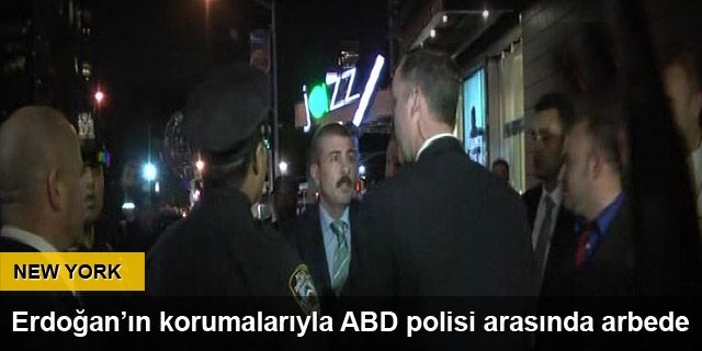 Cumhurbaşkanı Erdoğan’ın korumalarıyla ABD polisi arasında arbede