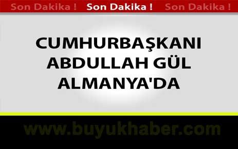 Cumhurbaşkanı Gül Almanya'da