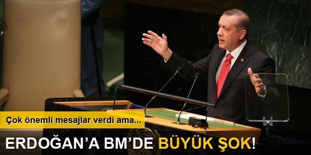 Cumhurbaşkanı Recep Tayyip Erdoğan'a BM'de büyük şok