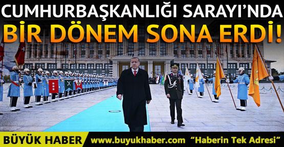 Cumhurbaşkanlığı Sarayı'nda bir dönem sona erdi