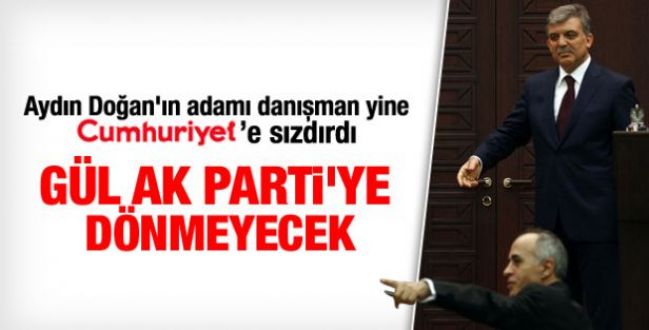 Cumhuriyet: Abdullah Gül siyasete dönmeyecek