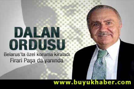 Dalan kendine özel ordu kurdu