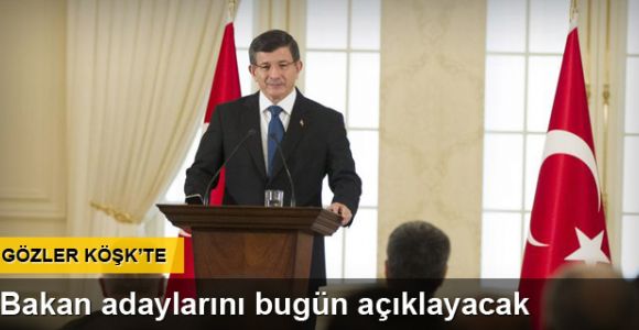 Davutoğlu bakanlık teklif edeceği isimleri bugün açıklayacak