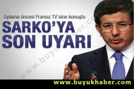 Davutoğlu'ndan Fransa'ya bir uyarı daha