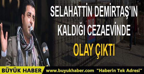 Demirtaş'ın kaldığı cezaevinde açlık grevi