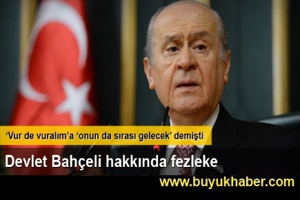 Devlet Bahçeli hakkında fezleke