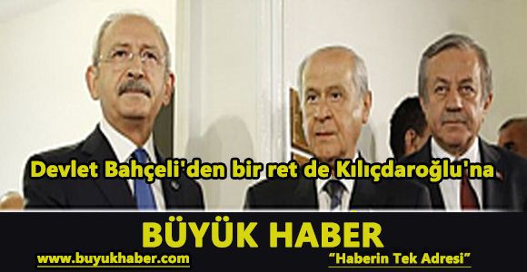 Devlet Bahçeli'den bir ret de Kılıçdaroğlu'na