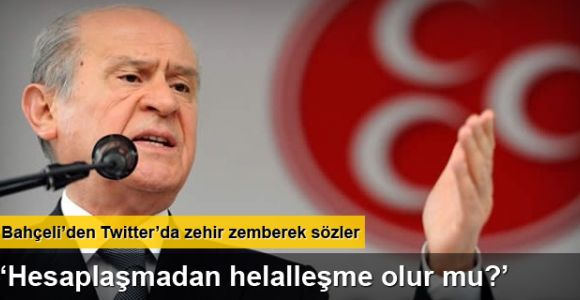 Devlet Bahçeli'den çarpıcı tweetler