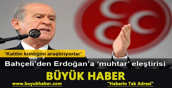 Devlet Bahçeli’den muhtar maaşları hakkında açıklama