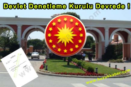 Devlet Denetleme Kurulu Devrede !