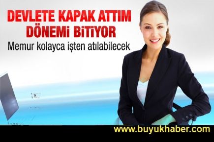 Devlete kapak attım dönemi bitiyor