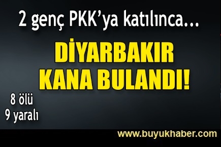 Diyarbakır kana bulandı! 8 ölü, 9 yaralı