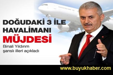 Doğuda üç il havadan birleşecek