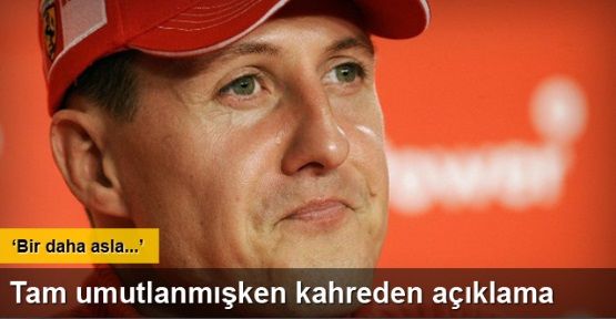 Doktorundan Schumacher için kahreden sözler